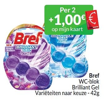 Promoties Bref wc-blok brilliant gel - Bref - Geldig van 01/03/2024 tot 31/03/2024 bij Intermarche