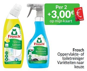 Promoties Frosch oppervlakte of toiletreiniger - Frosch - Geldig van 01/03/2024 tot 31/03/2024 bij Intermarche