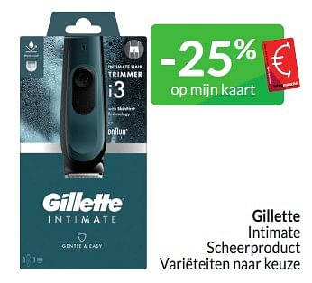 Promotions Gillette intimate scheerproduct - Gillette - Valide de 01/03/2024 à 31/03/2024 chez Intermarche