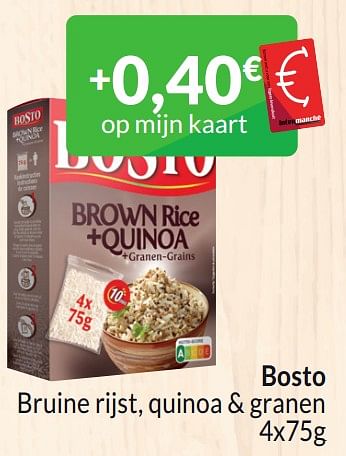 Promotions Bosto bruine rijst, quinoa + granen - Bosto - Valide de 01/03/2024 à 31/03/2024 chez Intermarche