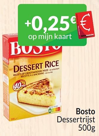 Promotions Bosto dessertrijst - Bosto - Valide de 01/03/2024 à 31/03/2024 chez Intermarche