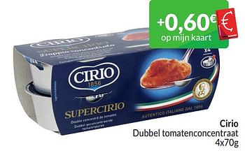 Promotions Cirio dubbel tomatenconcentraat - CIRIO - Valide de 01/03/2024 à 31/03/2024 chez Intermarche