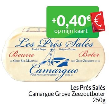 Promotions Les prés salés camargue grove zeezoutboter - Les Prés Salés - Valide de 01/03/2024 à 31/03/2024 chez Intermarche