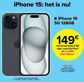 Promoties Apple iphone 15 5g 128gb - Apple - Geldig van 01/03/2024 tot 01/04/2024 bij Carrefour