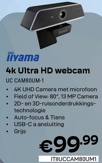 Promoties Iiyama 4k ultra hd webcam uc cam80um-1 - Iiyama - Geldig van 01/03/2024 tot 31/03/2024 bij Compudeals