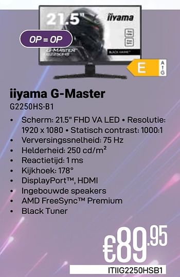 Promoties Iiyama g-master g2250hs-b1 - Iiyama - Geldig van 01/03/2024 tot 31/03/2024 bij Compudeals