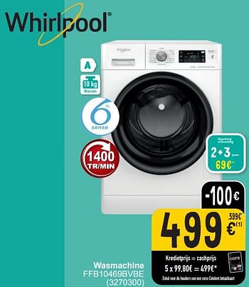 Promoties Whirlpool wasmachine ffb10469bvbe - Whirlpool - Geldig van 05/03/2024 tot 18/03/2024 bij Cora