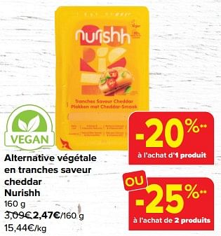 Promoties Alternative végétale en tranches saveur cheddar nurishh - Nurishh - Geldig van 06/03/2024 tot 18/03/2024 bij Carrefour