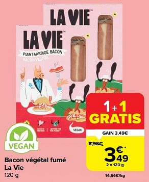 Promoties Bacon végétal fumé la vie - La Vie - Geldig van 06/03/2024 tot 18/03/2024 bij Carrefour