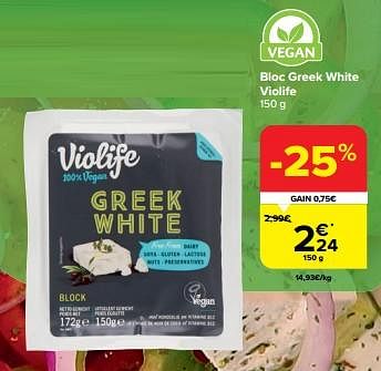 Promoties Bloc greek white violife - Violife - Geldig van 06/03/2024 tot 18/03/2024 bij Carrefour