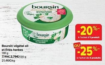 Promoties Boursin végétal ail et fines herbes - Boursin - Geldig van 06/03/2024 tot 18/03/2024 bij Carrefour