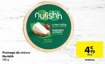 Promoties Fromage de chèvre nurishh - Nurishh - Geldig van 06/03/2024 tot 18/03/2024 bij Carrefour