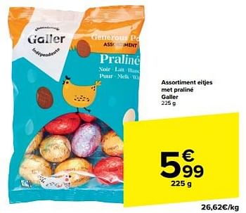Promoties Assortiment eitjes met praliné galler - Galler - Geldig van 05/03/2024 tot 18/03/2024 bij Carrefour
