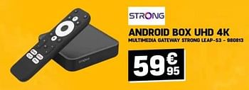 Promoties Android box uhd 4k multimedia gateway strong leap s3 - Strong - Geldig van 28/02/2024 tot 10/03/2024 bij Electro Depot