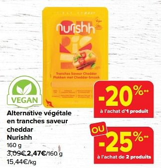 Promotions Alternative végétale en tranches saveur cheddar nurishh - Nurishh - Valide de 06/03/2024 à 18/03/2024 chez Carrefour