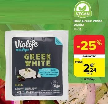 Promotions Bloc greek white violife - Violife - Valide de 06/03/2024 à 18/03/2024 chez Carrefour
