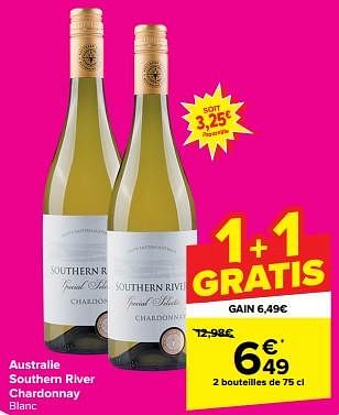 Promotions Australie southern river chardonnay blanc - Vins blancs - Valide de 05/03/2024 à 18/03/2024 chez Carrefour