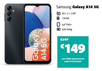 Promoties Samsung galaxy a14 5g - Samsung - Geldig van 05/03/2024 tot 10/03/2024 bij Base