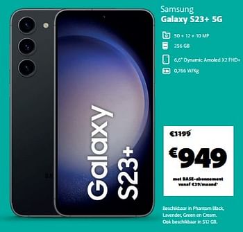 Promoties Samsung galaxy s23+ 5g - Samsung - Geldig van 05/03/2024 tot 10/03/2024 bij Base