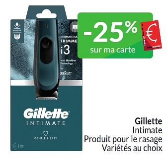Promoties Gillette intimate produit pour le rasage - Gillette - Geldig van 01/03/2024 tot 31/03/2024 bij Intermarche
