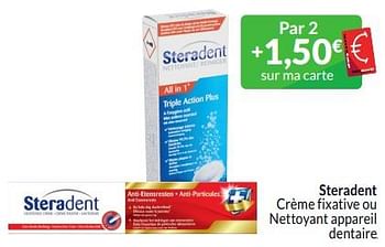 Promotions Steradent crème fixative ou nettoyant appareil dentaire - Steradent - Valide de 01/03/2024 à 31/03/2024 chez Intermarche