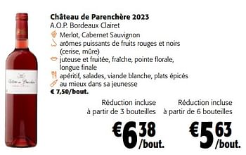 Promotions Château de parenchère 2023 a.o.p. bordeaux clairet - Vins rouges - Valide de 28/02/2024 à 12/03/2024 chez Colruyt