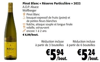 Promotions Pinot blanc réserve particulière 2022 a.o.p. alsace wolfberger - Vins blancs - Valide de 28/02/2024 à 12/03/2024 chez Colruyt