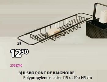 Promotions Ilsbo pont de baignoire - Produit Maison - Jysk - Valide de 04/03/2024 à 07/04/2024 chez Jysk