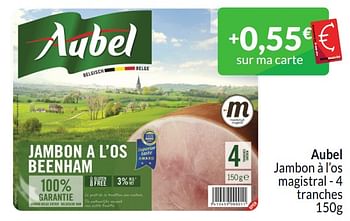 Promotions Aubel jambon à l’os magistral - Aubel - Valide de 01/03/2024 à 31/03/2024 chez Intermarche