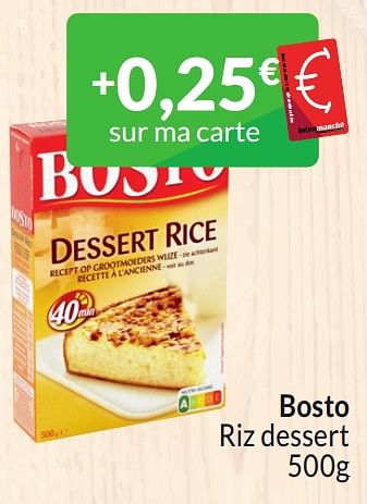 Promoties Bosto riz dessert - Bosto - Geldig van 01/03/2024 tot 31/03/2024 bij Intermarche