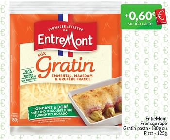 Promoties Entremont fromage râpé gratin, pasta ou pizza - Entre Mont - Geldig van 01/03/2024 tot 31/03/2024 bij Intermarche