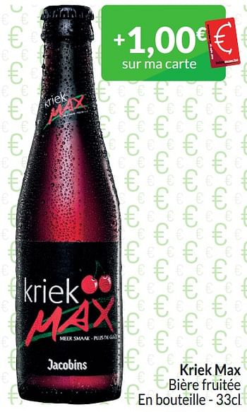 Promotions Kriek max bière fruitée - Kriek Max - Valide de 01/03/2024 à 31/03/2024 chez Intermarche