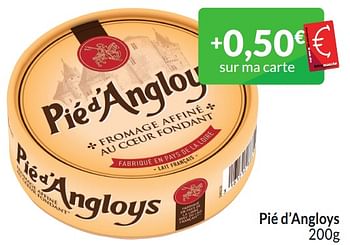 Promoties Pié d’angloys fromage affiné au coeur fondant - Pie d' Angloys - Geldig van 01/03/2024 tot 31/03/2024 bij Intermarche