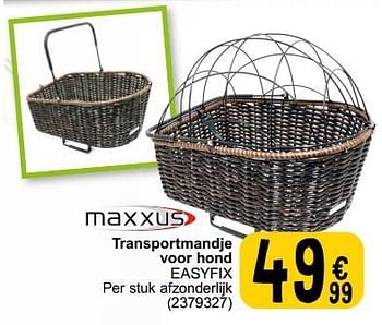 Promotions Transportmandje voor hond easyfix - Maxxus - Valide de 05/03/2024 à 24/09/2024 chez Cora