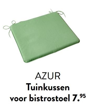 Promoties Azur tuinkussen voor bistrostoel - Huismerk - Casa - Geldig van 29/02/2024 tot 25/09/2024 bij Casa