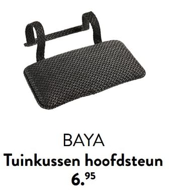 Promoties Baya tuinkussen hoofdsteun - Huismerk - Casa - Geldig van 29/02/2024 tot 25/09/2024 bij Casa