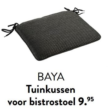 Promotions Baya tuinkussen voor bistrostoel - Produit maison - Casa - Valide de 29/02/2024 à 25/09/2024 chez Casa