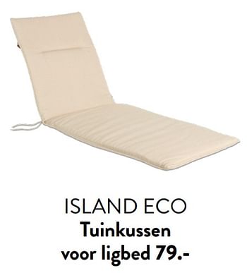 Promotions Island eco tuinkussen voor ligbed - Produit maison - Casa - Valide de 29/02/2024 à 25/09/2024 chez Casa
