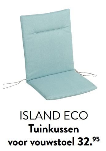 Promotions Island eco tuinkussen voor vouwstoel - Produit maison - Casa - Valide de 29/02/2024 à 25/09/2024 chez Casa