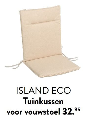 Promotions Island eco tuinkussen voor vouwstoel - Produit maison - Casa - Valide de 29/02/2024 à 25/09/2024 chez Casa