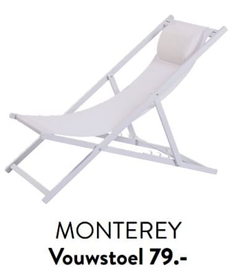 Promotions Monterey vouwstoel - Produit maison - Casa - Valide de 29/02/2024 à 25/09/2024 chez Casa