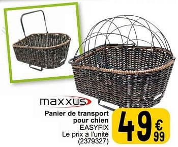 Promotions Panier de transport pour chien easyfix - Maxxus - Valide de 05/03/2024 à 24/09/2024 chez Cora