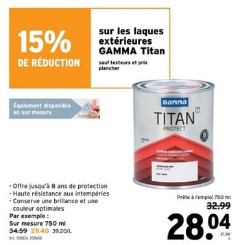 Promotions Laques extérieures gamma titan - Produit maison - Gamma - Valide de 06/03/2024 à 12/03/2024 chez Gamma