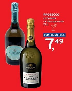 Promotions Prosecco la gioiosa ca` divo spumante - Mousseux - Valide de 13/03/2024 à 26/03/2024 chez Alvo