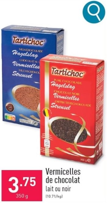 Promotions Vermicelles de chocolat - Tartichoc - Valide de 11/03/2024 à 17/03/2024 chez Aldi