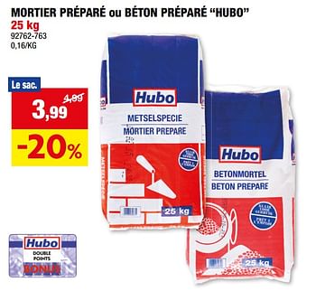 Promotions Mortier préparé ou béton préparé hubo - Produit maison - Hubo  - Valide de 06/03/2024 à 17/03/2024 chez Hubo