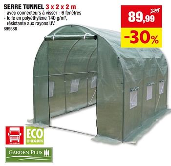 Promotions Serre tunnel - Garden Plus  - Valide de 06/03/2024 à 17/03/2024 chez Hubo