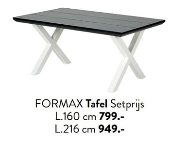 Promotions Formax tafel setprijs - Produit maison - Casa - Valide de 29/02/2024 à 25/09/2024 chez Casa