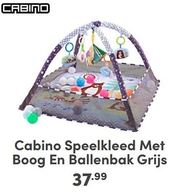 Promoties Cabino speelkleed met boog en ballenbak grijs - Cabino - Geldig van 10/03/2024 tot 16/03/2024 bij Baby & Tiener Megastore