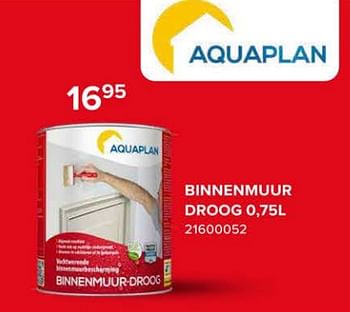 Promoties Binnenmuur droog - Aquaplan - Geldig van 08/03/2024 tot 14/04/2024 bij Euro Shop